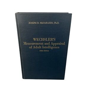 *NFS*Wechsler’s Measurements &Appraisal ofAdult Intelligence 5thEditionMatarazzo